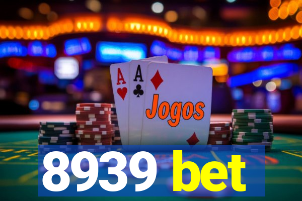 8939 bet